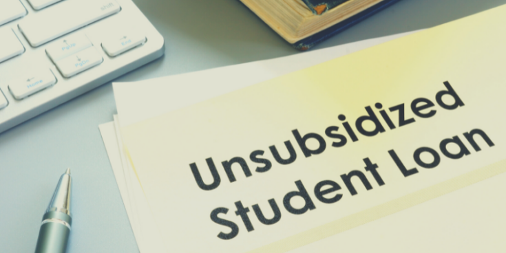 What is an Unsubsidized Student Loan
