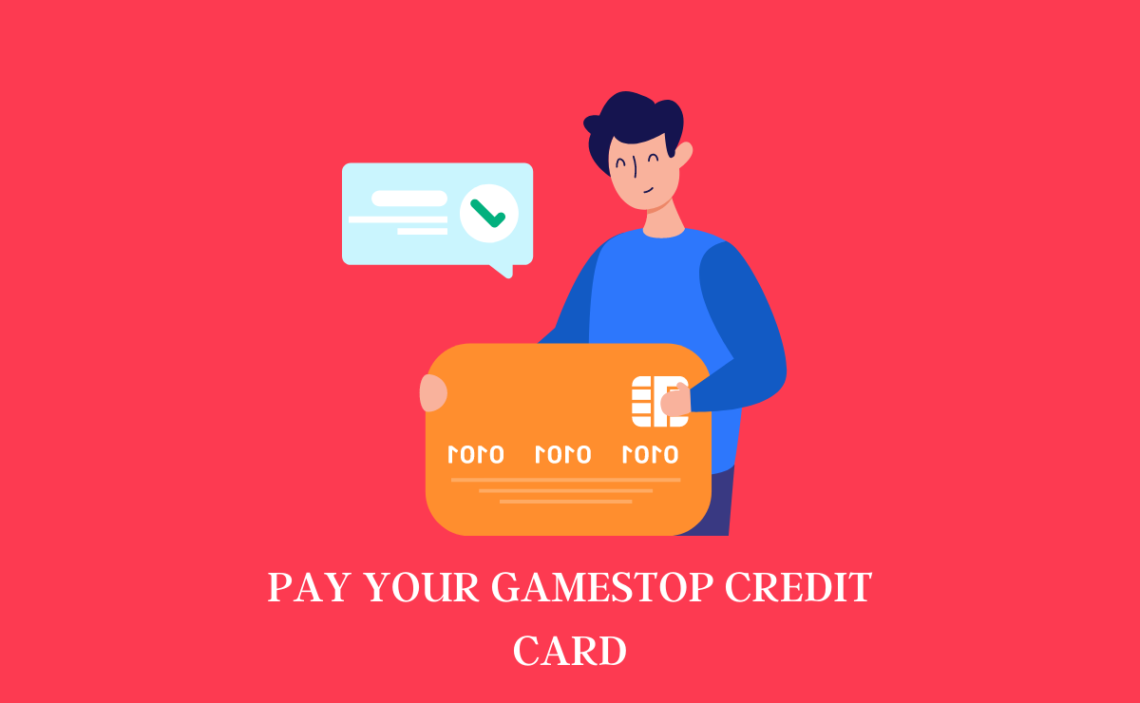 How To Pay Your GameStop Credit Card