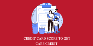 What Credit Card Score Do You Need To Get Care Credit