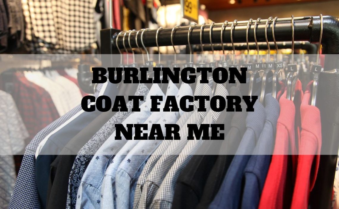 Burlington Coat Factory Near Me