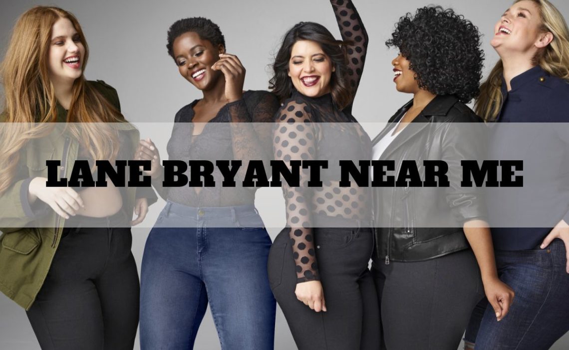 Lane Bryant near me