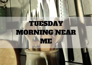 Tuesday Morning Near Me