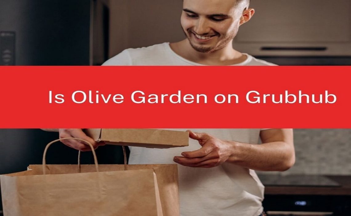 is olive garden on grubhub