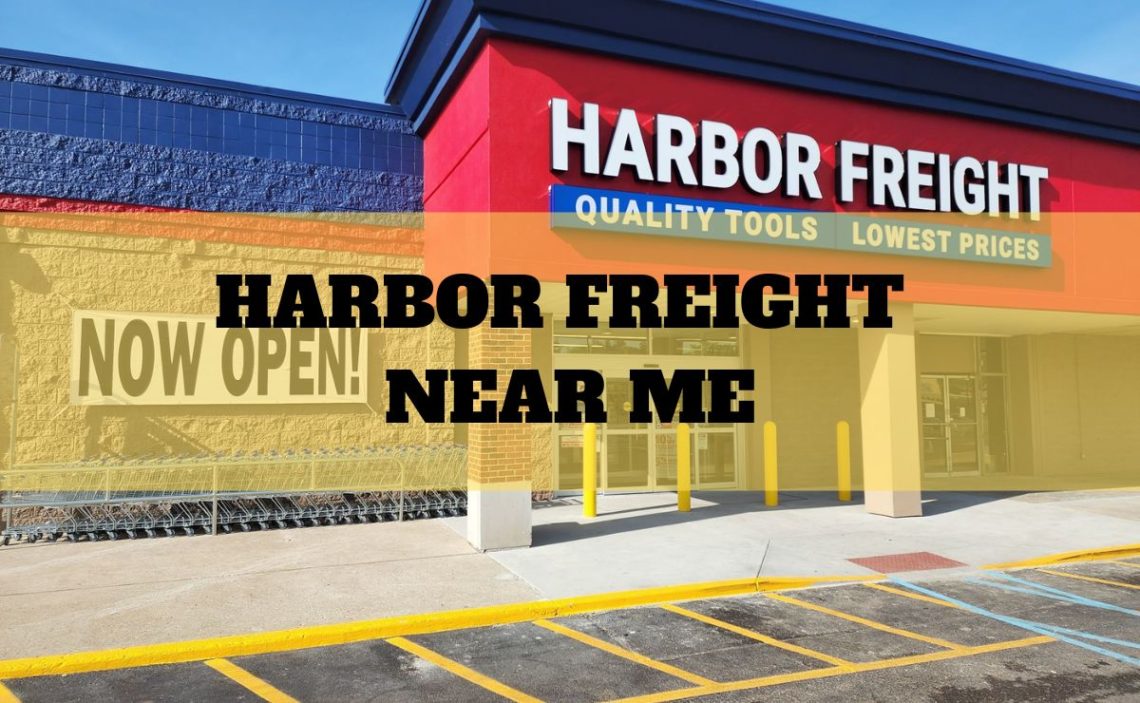 Harbor Freight Near Me