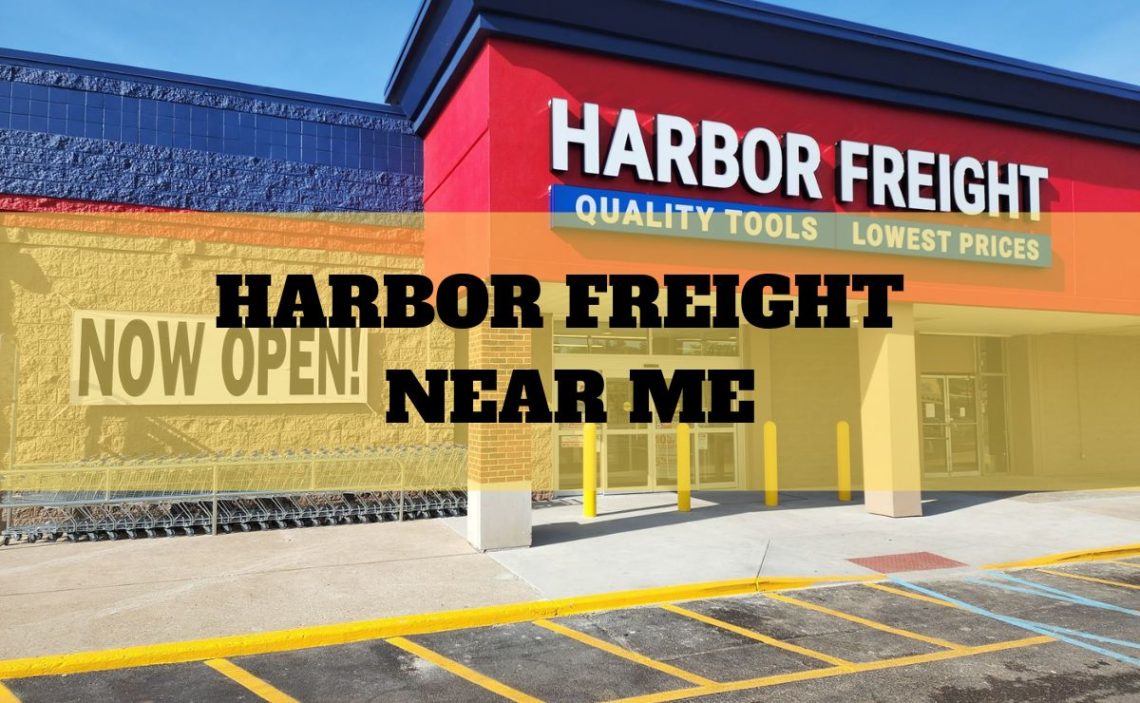 Harbor Freight Near Me