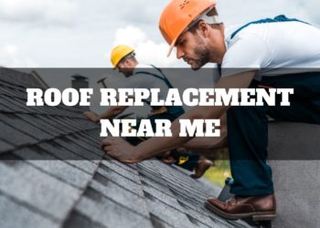 Roof replacement Near Me