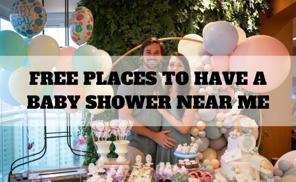 Free places to have a baby shower near me