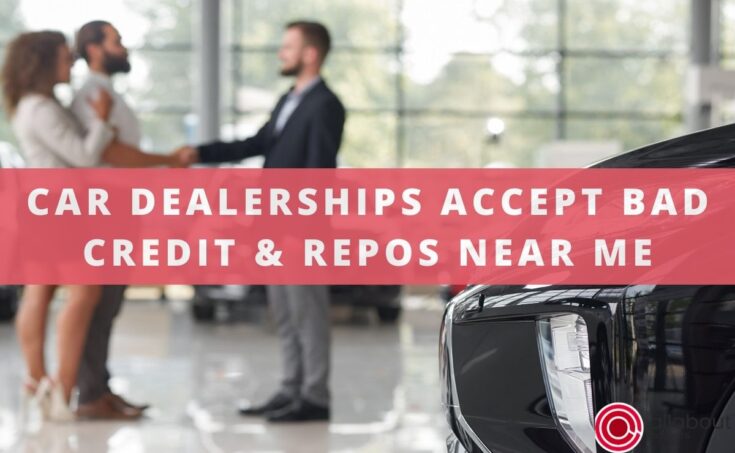 Car Dealerships that accept Bad Credit and Repos • Best options & Contact