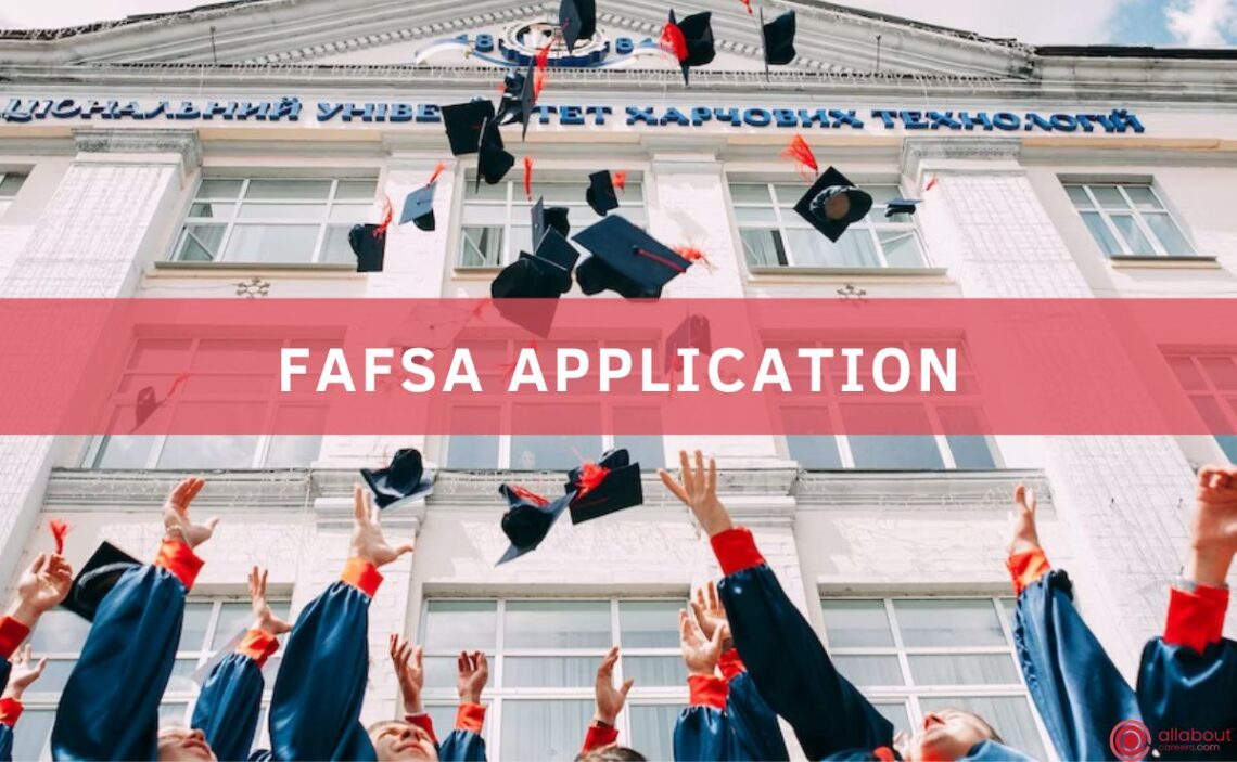 FAFSA Application • How to obtain financial support for students