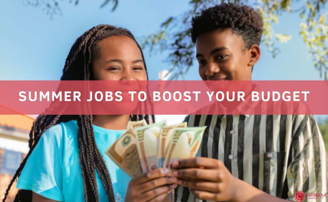 Summer Jobs you should consider to Boost your Budget