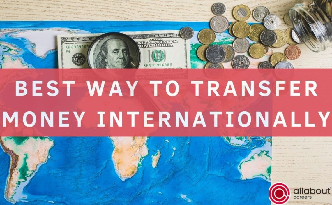 Do you know which is best way to Transfer Money Internationally