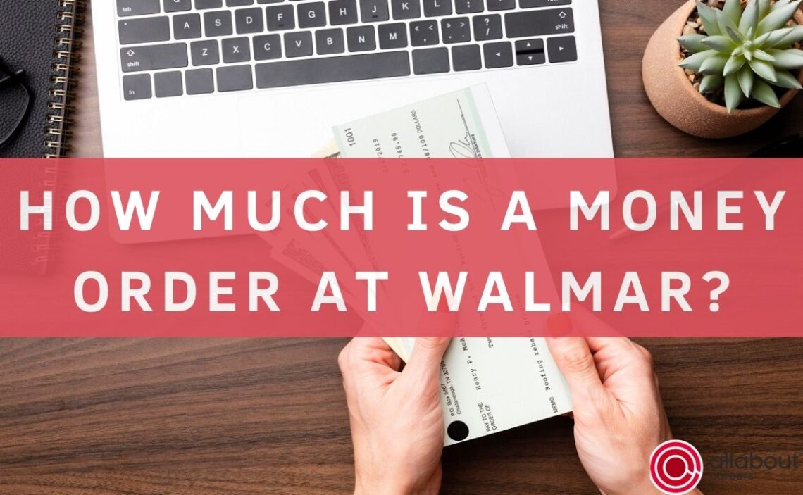 How Much is a Money Order at Walmart?
