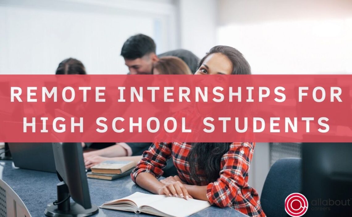 What should I know about Remote Internships for High School Students?