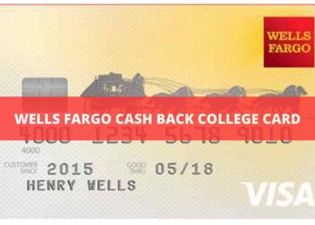 WELLS FARGO CASH BACK COLLEGE CARD