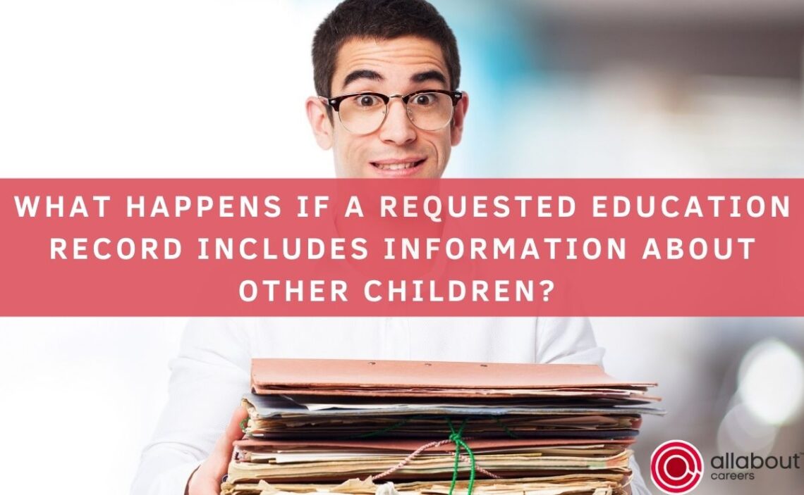 What happens if a requested education record includes information about other children (1)